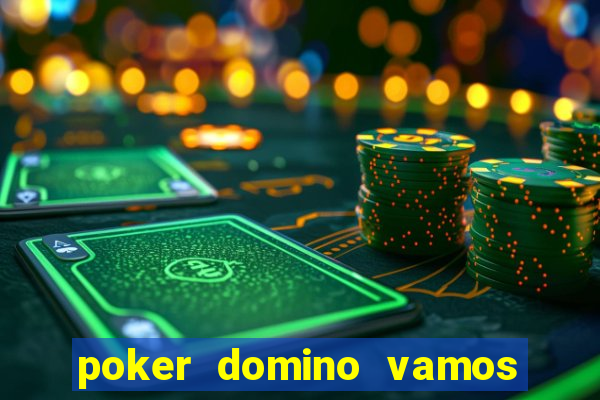 poker domino vamos penghasil uang